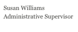 Susan Williams
Vice President, R.I.A. Representative, Co-Owner